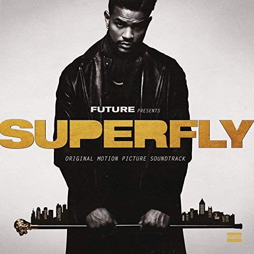 21 Savage Future / Lil Wayne Superfly (Original Motion Picture Soundtrack)