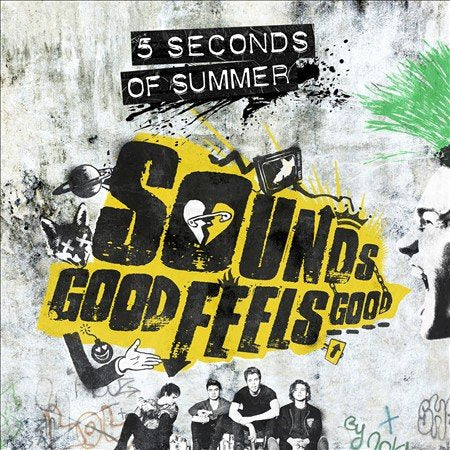 5 Seconds Of Summer SOUNDS GOOD FEELS...