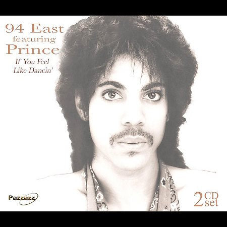 94 East ( Prince ) IF YOU FEEL LIKE DANCIN