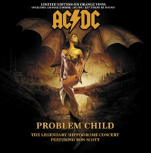 AC/DC - Problem Child The Legendary Hippodrome Concert Featuring Bon Scott (LP | Limited Edition, Import, Orange Vinyl)