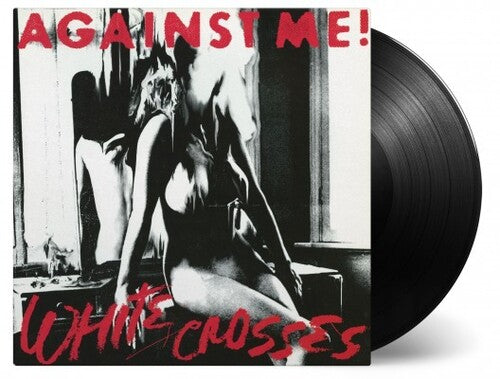 AGAINST ME! WHITE CROSSES -HQ/INSERT-