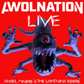 AWOLNATION Angel Miners & The Lightning Riders Live From 2020