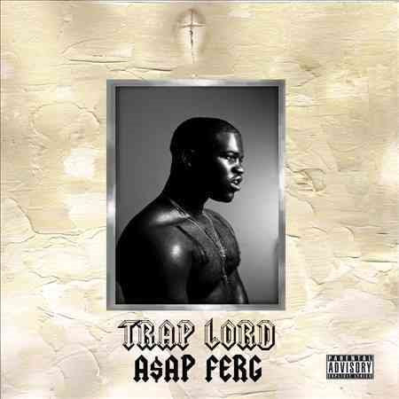 A$ap Ferg TRAP LORD (EXPLICIT VERSION)