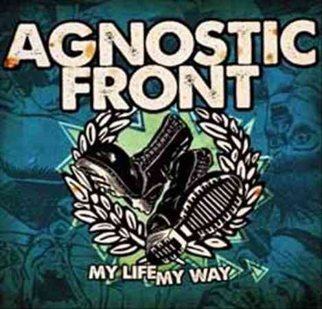 Agnostic Front MY LIFE MY WAY