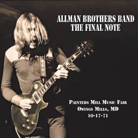 The Allman Brothers Band - The Final Note (Painters Mill Music Fair Owings Mills, MD 10-17-71) (2LPs | Black & White Swirl Vinyl, RSD, Numbered)