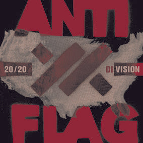 Anti-Flag 20/20 Division