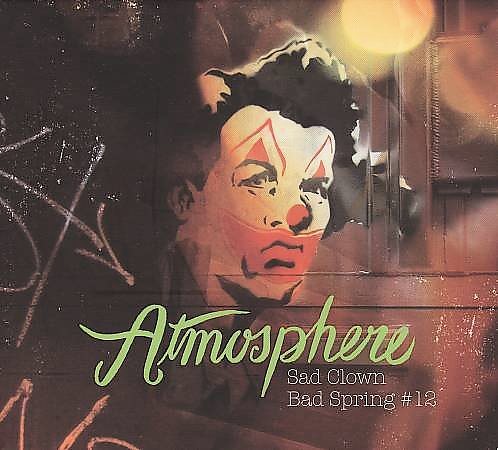 Atmosphere SAD CLOWN BAD SPRING 12