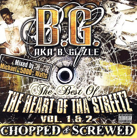 B.G. (rap) The Best of tha Heart of tha Streetz, Vols. 1-2 [PA]