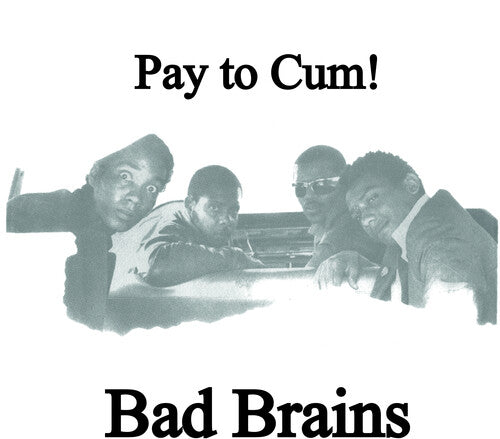 Bad Brains Pay To Cum! (Colored Vinyl, Black, White, Indie Exclusive) (7" Single)