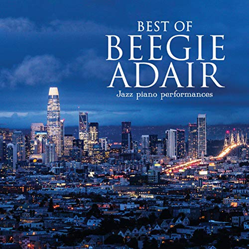 Beegie Adair Best Of Beegie Adair: Jazz Piano Performances