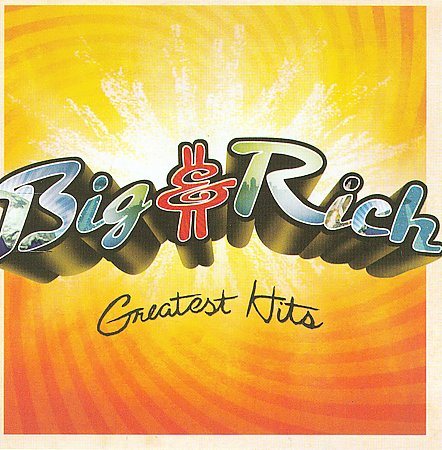 Big & Rich GREATEST HITS