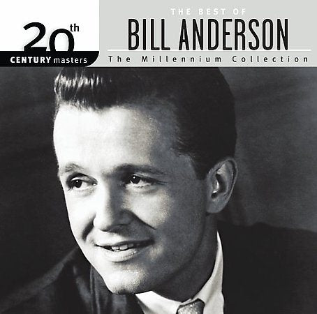 Bill Anderson BEST OF/20TH CENTURY