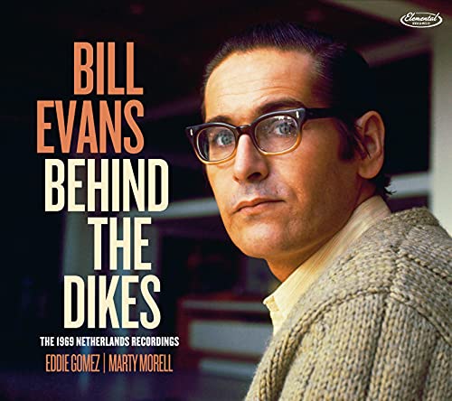 Bill Evans Behind The Dikes - The 1969 Netherlands Recordings [2 CD]