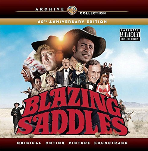 Blazing Saddles: 40th Anniversary Edition / O.S.T. BLAZING SADDLES: 40TH ANNIVERSARY EDITION / O.S.T.