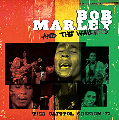 Bob Marley & The Wailers The Capitol Session '73