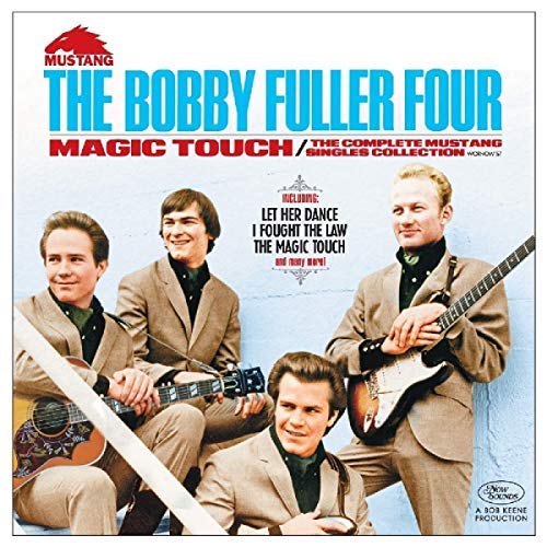 Bobby Fuller Four Magic Touch: The Complete Mustang Singles Collection [Import]