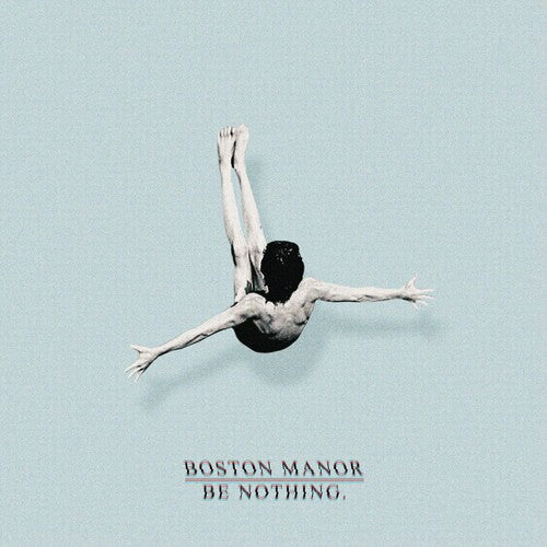 Boston Manor | Be Nothing. (LP, Clear Vinyl)