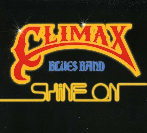 CLIMAX BLUES BAND SHINE ON