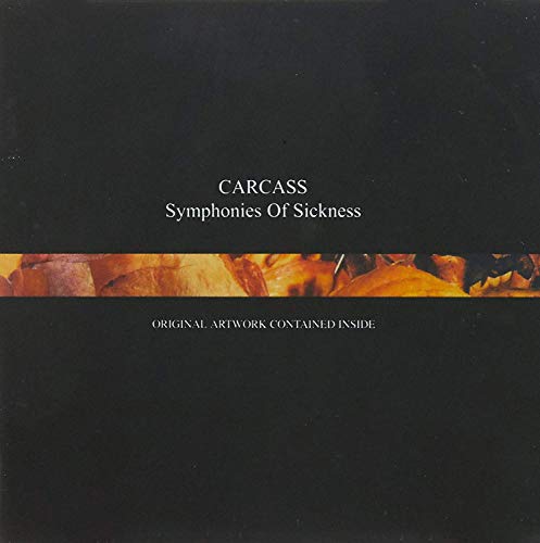 Carcass Symphonies Of Sickness