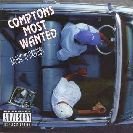 Compton's Most Wanted MUSIC TO DRIVE BY