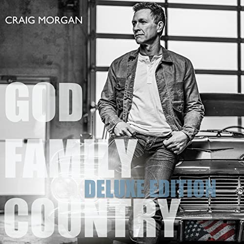 Craig Morgan God, Family, Country (Deluxe Edition)