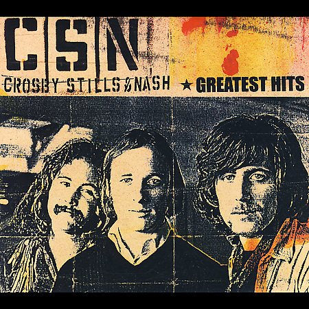 Crosby Stills & Nash Greatest Hits (Remastered)