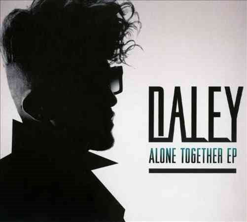 Daley ALONE TOGETHER