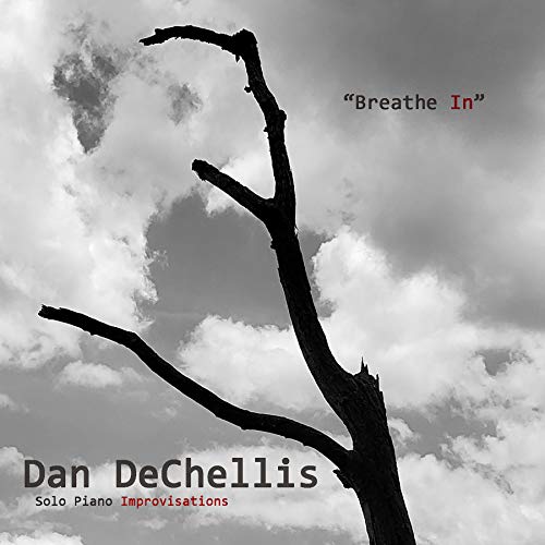 Dan DeChellis Breathe In