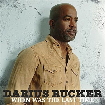 Darius Rucker WHEN WAS THE LAS(LP)