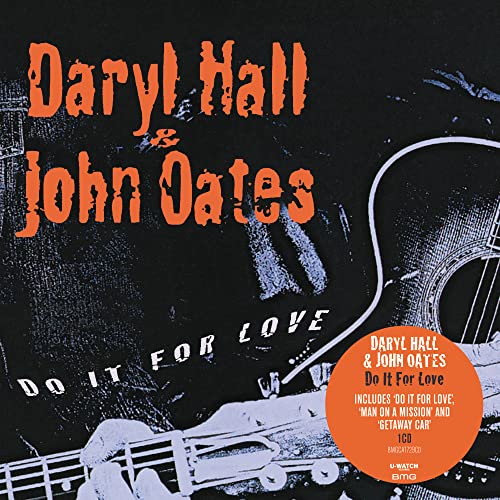 Daryl Hall & John Oates Do It for Love