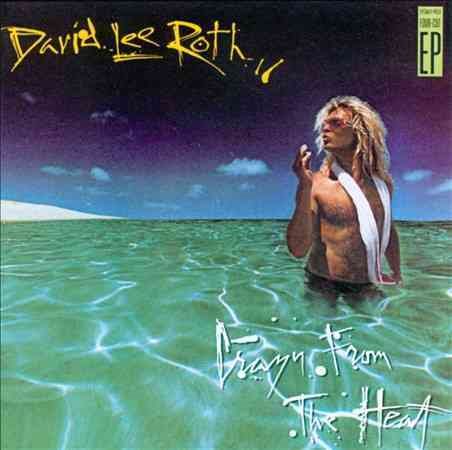 David Lee Roth CRAZY FROM THE HEAT