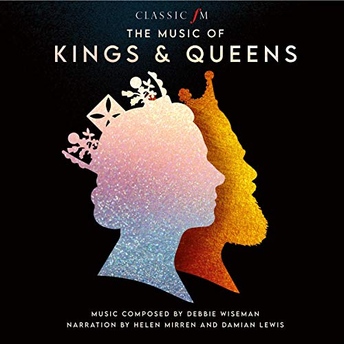 Debbie Wiseman/Helen Mirren/Damian Lewis The Music Of Kings & Queens