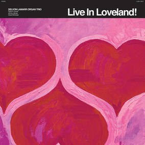 Delvon Lamarr Organ Trio Live In Loveland! (RSD 2022 Exclusive) (RSD 4/23/2022)