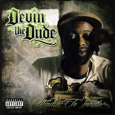 Devin The Dude WAITING TO INHALE