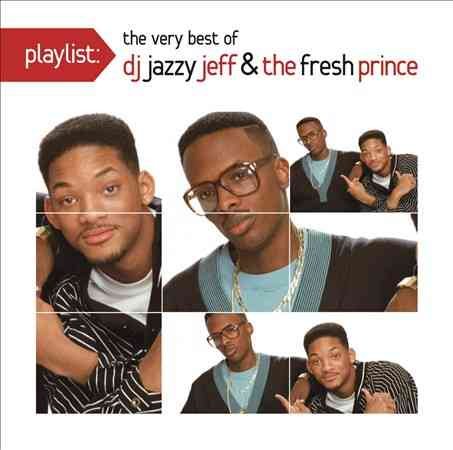 Dj Jazzy Jeff And The Fresh Prince PLAYLIST: THE VERY BEST OF DJ JAZZY JEFF