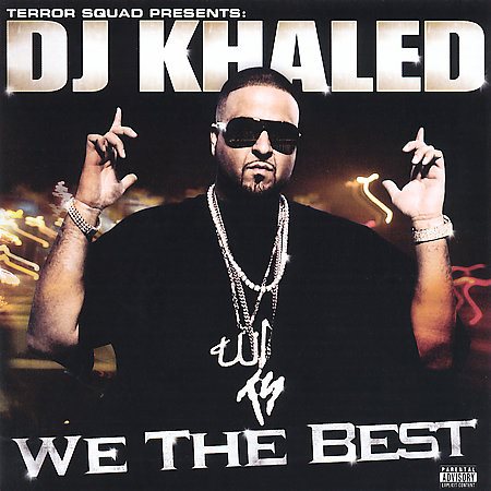 Dj Khaled We the Best [PA]