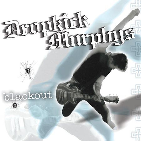 Dropkick Murphys BLACKOUT