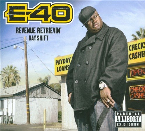 E-40 REVENUE RETRIEVIN':D