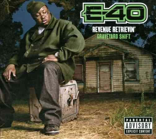 E-40 REVENUE RETRIEVIN':