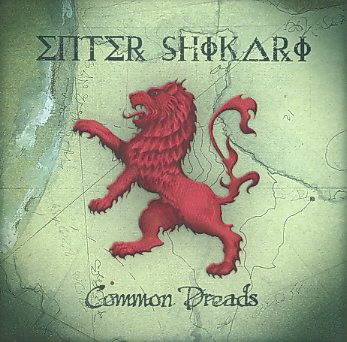 ENTER SHIKARI COMMON DREADS