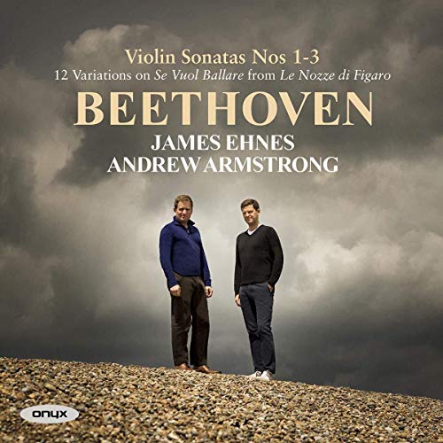 Ehnes, James & Andrew Armstrong Beethoven: Violin Sonatas Nos.1-3