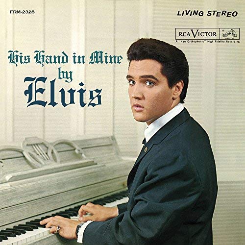 Elvis Presley His Hand In Mine (18