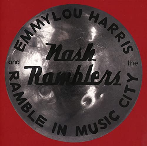 Emmylou Harris & The Nash Ramblers Ramble in Music City: The Lost Concert (1990)