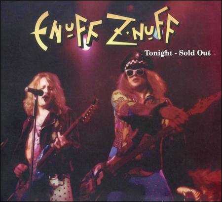 Enuff Z'nuff TONIGHT SOLD OUT