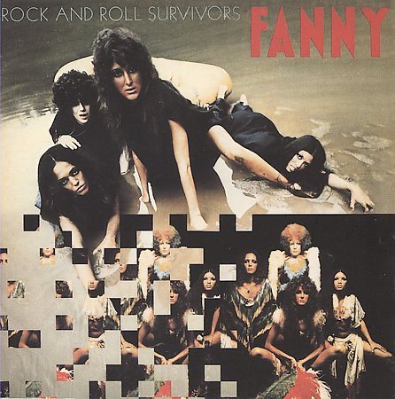 Fanny ROCK & ROLL SURVIVORS