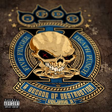 Five Finger Death Punch A Decade Of Destruction, Vol. 2 [Explicit Content]