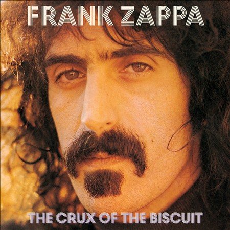 Frank Zappa CRUX OF THE BISCUIT