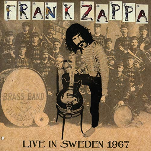 Frank Zappa Live in Sweden 1967