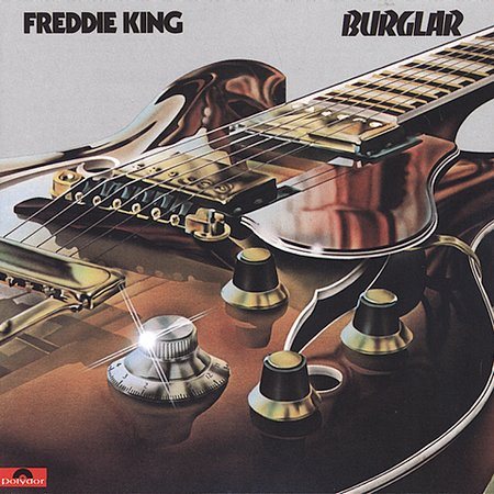 Freddie King BURGLAR