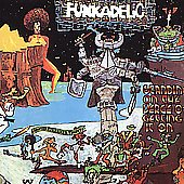 Funkadelic STANDING ON THE VERGE OF GETTING IT ON